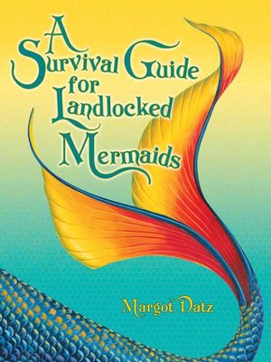 cover image of A Survival Guide for Landlocked Mermaids